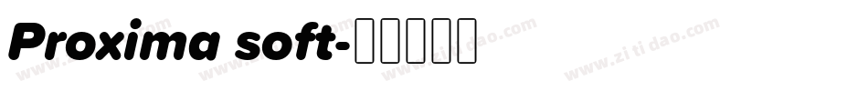 Proxima soft字体转换